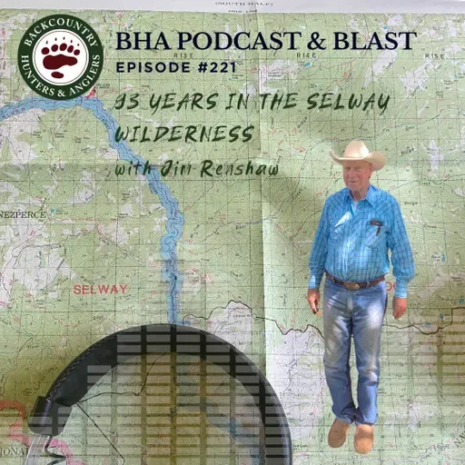 92 years in the Selway Wilderness with Jim Renshaw
