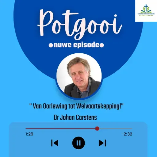 Van Oorlewing tot Welvaartskepping - Dr Johan Carstens