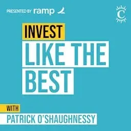 Invest Like the Best with Patrick O'Shaughnessy