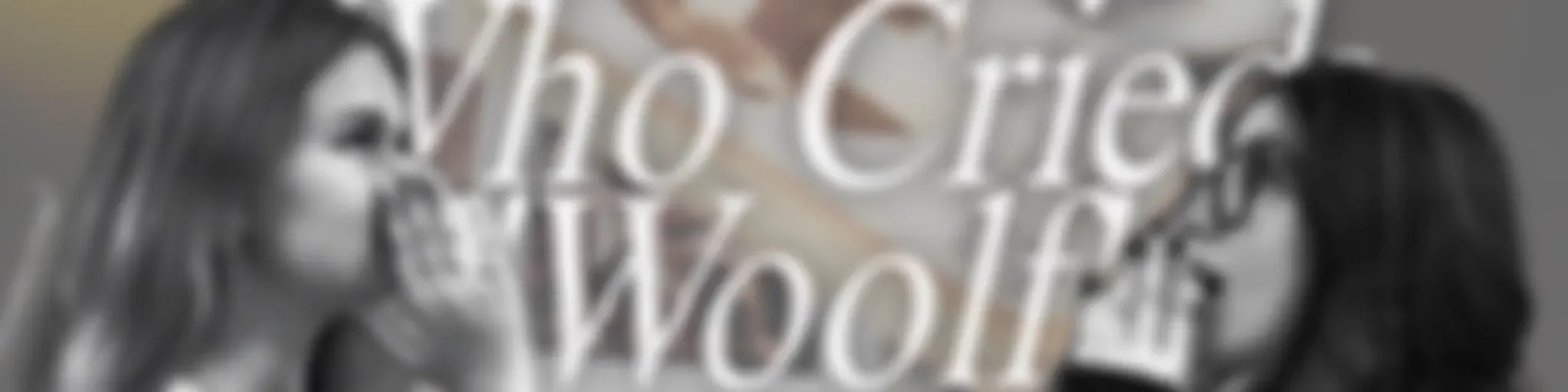 Girls Who Cried Woolf