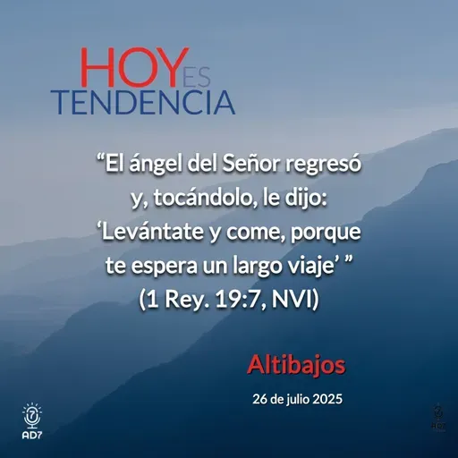 Altibajos ~ Devocional de Jóvenes ~ 26 de julio 2025