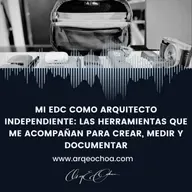 Mi EDC como arquitecto independiente Podcast