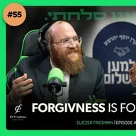 ShmueliCast Ep. 55: Turning grief into Peace, the power of forgiving | Eli Friedman