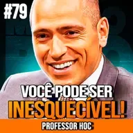 PROFESSOR HOC | AUMENTE SEU CARISMA E INFLUÊNCIA AGORA | MUNDOMENTAL #79
