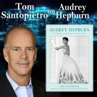 Harvey Brownstone Interviews Tom Santopietro, Author, “Audrey Hepburn: A Life of Beautiful Uncertainty”