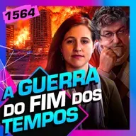 1564 - A GUERRA DO FIM DOS TEMPOS?: ALINE SZEWKIES E LUIZ SAYÃO