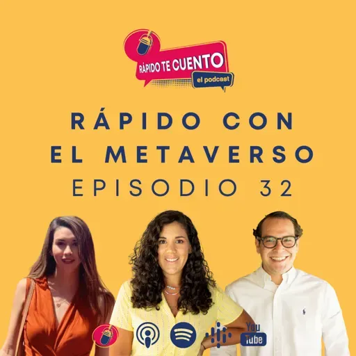 EP32 - Rápido con el Metaverso