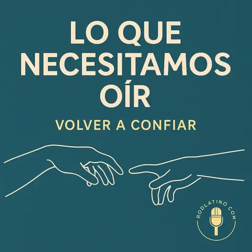 Volver a confiar en uno mismo y en los demás