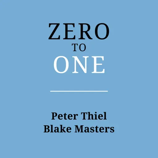 Zero to One - Audiobook Summary and Review | Peter Thiel