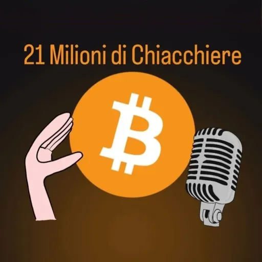 21 Milioni di Chiacchiere #Bitcoin (X Spaces 7)