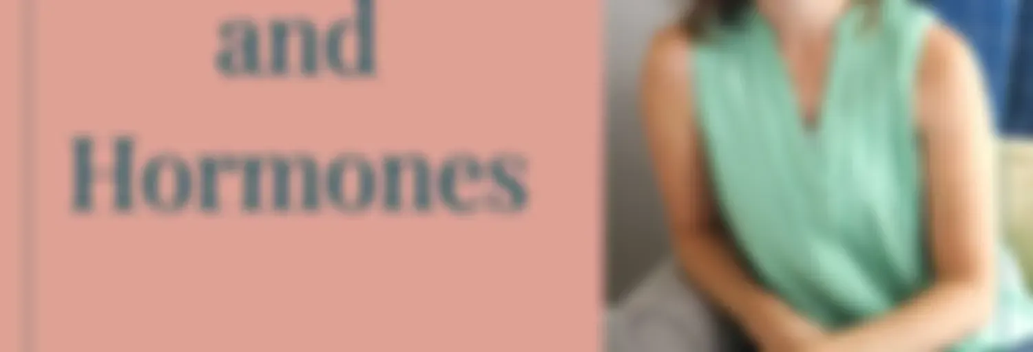 Health and Hormones