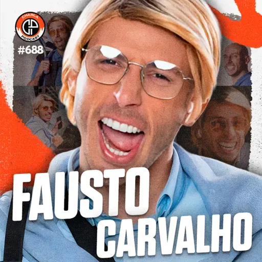 #688 - Fausto Carvalho [Menzinho]