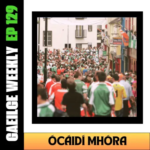 #129: Ócáidí Mhóra (NÍOS SIMPLÍ)