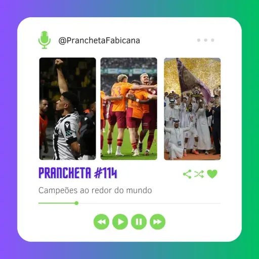 Prancheta #115: Campeões ao redor do mundo