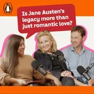 Is Jane Austen's legacy more than just romantic love? With Andrew Hunter Murray and Gill Hornby