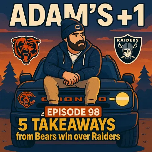 Episode 98  | 5 Takeaways from Bears Win Over Raiders