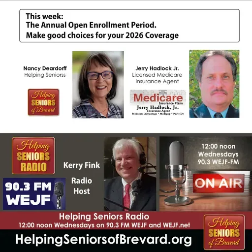 The Annual Open Enrollment Period | Helping Seniors Radio Podcast