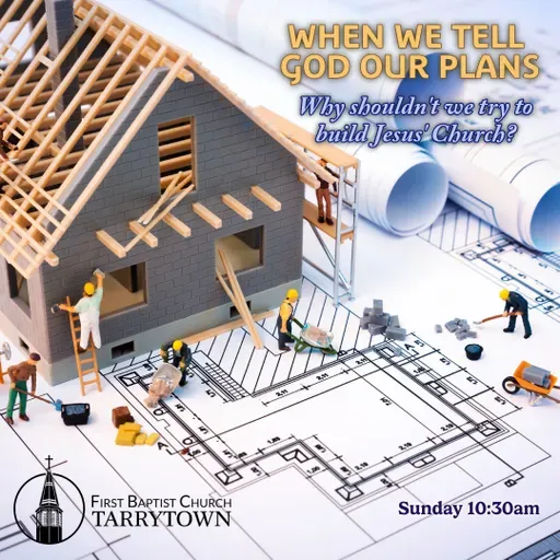 2 Samuel 7 - When We Tell God Our Plans