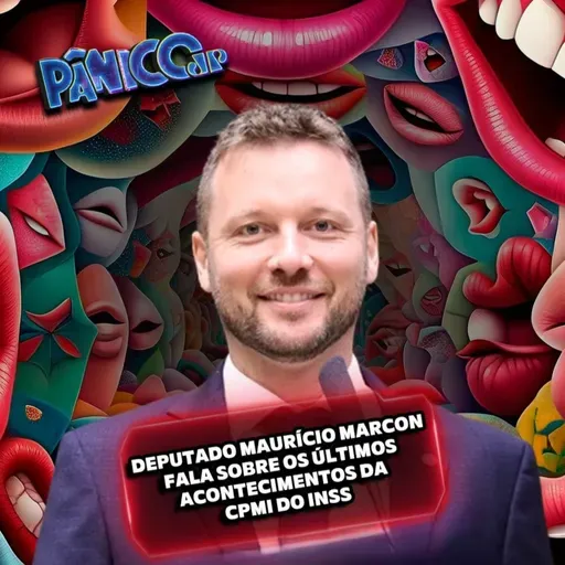 Mauricio Marcon | Últimos acontecimentos da CPMI do INSS