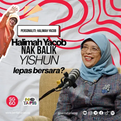 NoTapis Personaliti - Halimah Yacob: Mantan Presiden nak balik rumah HDB di Yishun lepas bersara?