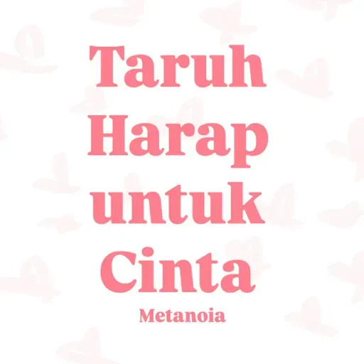 Taruh Harap Untuk Cinta