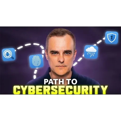 #529: 2026 Cybersecurity roadmap: Your path to success with a Master Hacker