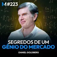 #223 | SEGREDOS DE INVESTIMENTO DE UMA DAS MENTES MAIS BRILHANTES DO MERCADO