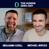 The Human Zero Day Series | Ep1163: Benjamin Corll: Human Risk in Cybersecurity