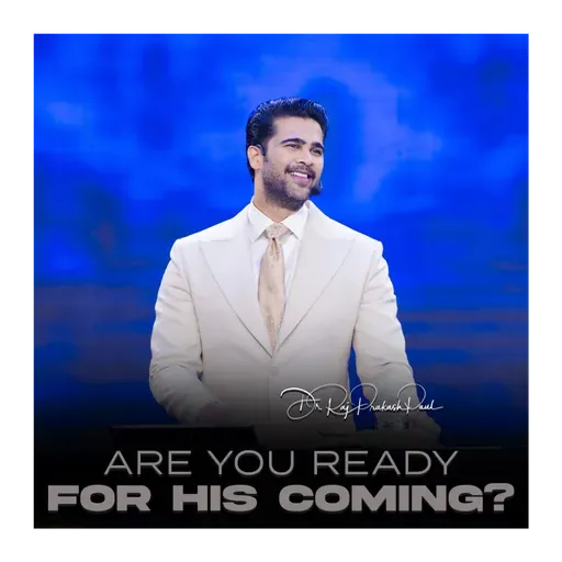 Are You Ready for His Coming?