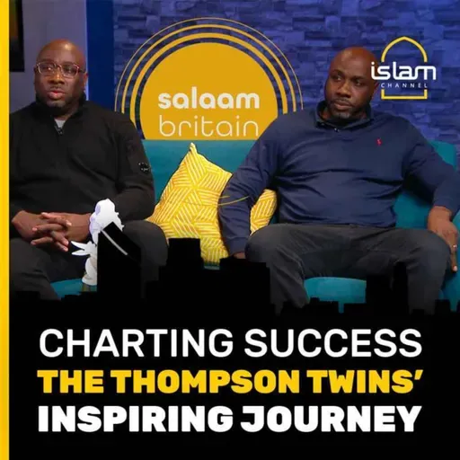 Charting success: the Thompson twins' inspiring journey | Salaam Britain