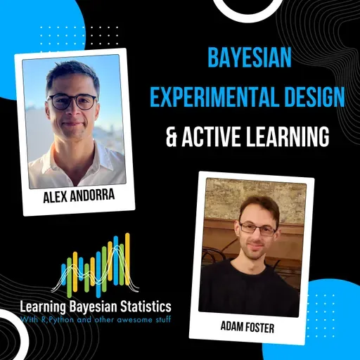 #156 Bayesian Experimental Design & Active Learning, with Adam Foster