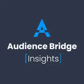 Audience Bridge [Insights]