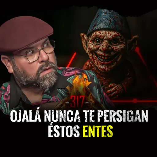 Historias de Macabros Encuentros con la Mu3rt3 y Siniestros Sucesos Extraños | EP 317