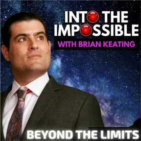 Into the Impossible With Brian Keating