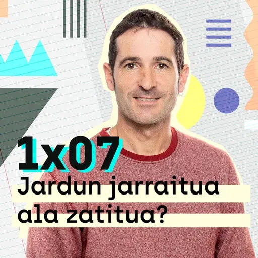 Etxerako lanak 1x07: Jardun jarraitua ala zatitua?