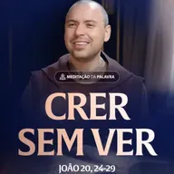 Crer sem ver | (João 20,24-29) #2395