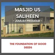 The Foundation of Good Deeds