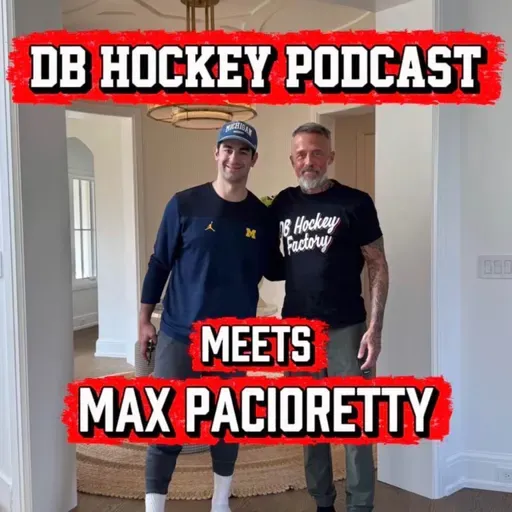 DB Hockey Podcast meets Max Pacioretty