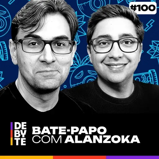 Ep. 100 - Bate-Papo Com Alanzoka