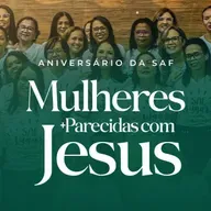 Exposição Bíblica | Sociedade Auxiliadora Feminina | 09/08/2025 | Pr.Luiz Ronilson | Mulheres mais parecidas com Jesus