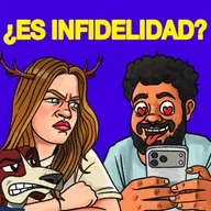 Ep 183 | ¿Es INFIDELIDAD si solo fue por mensaje?
