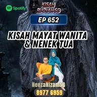 Ep 652: Kisah Mayat Wanita & Nenek Tua