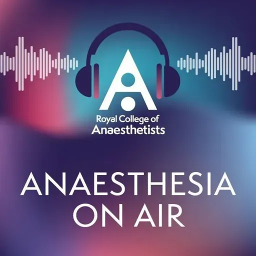 Anaesthesia 2025 podcast - Paediatric regional anaesthesia