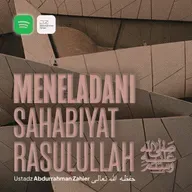[MUSLIMAH] Meneladani Sahabiyat Rasulullah ﷺ