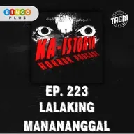 Episode 223 : LALAKING MANANANGGAL