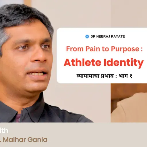 From Personal Fitness to Purpose | Dr. Malhar Ganla’s Inspiring Journey of Health & Healing