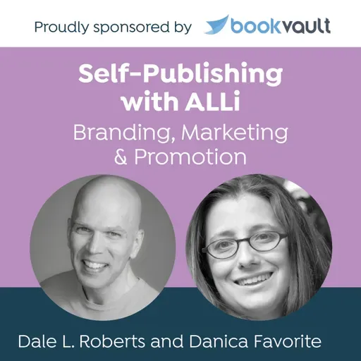 The Power of Relationships in Author Marketing: Self-Publishing with ALLi Featuring Dale L. Roberts