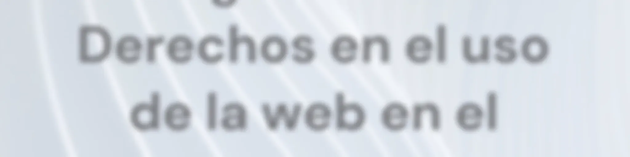 Legislación Y Derechos en el uso de la web en el campo científico