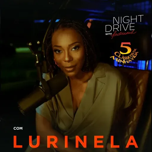 5 Classicos Da Minha Vida Com a Lurinela | Night Drive With Ferdinand