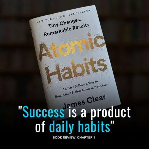 Jinsi Kitabu hiki kimeeleza mafanikio ni nini. (Atomic Habit Chapter 1)